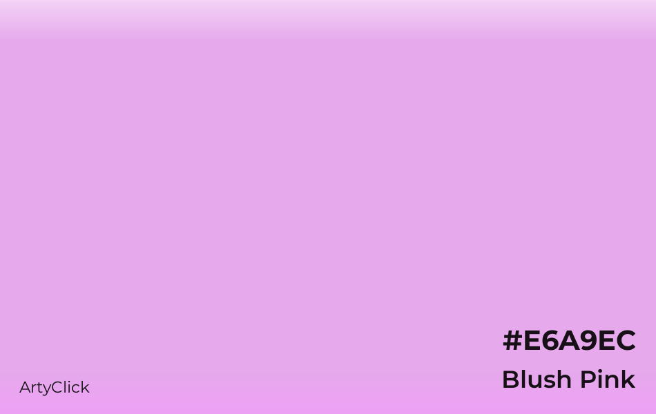 Blush Pink #E6A9EC