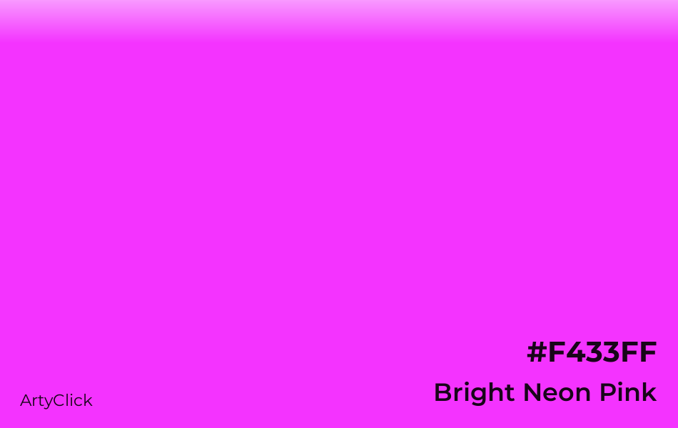 Bright Neon Pink #F433FF
