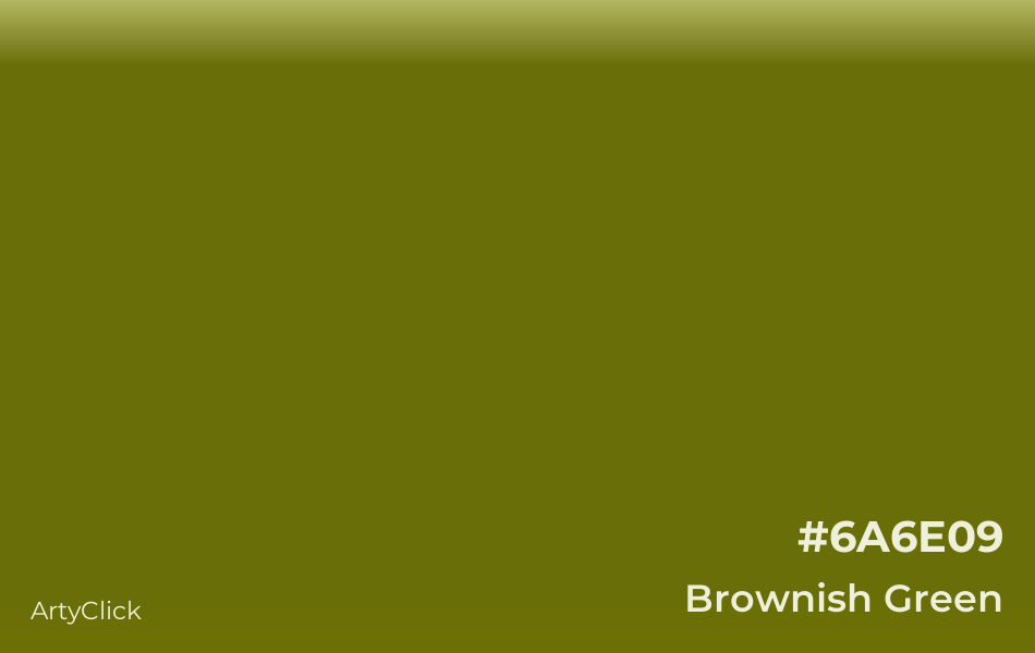 Brownish Green #6A6E09