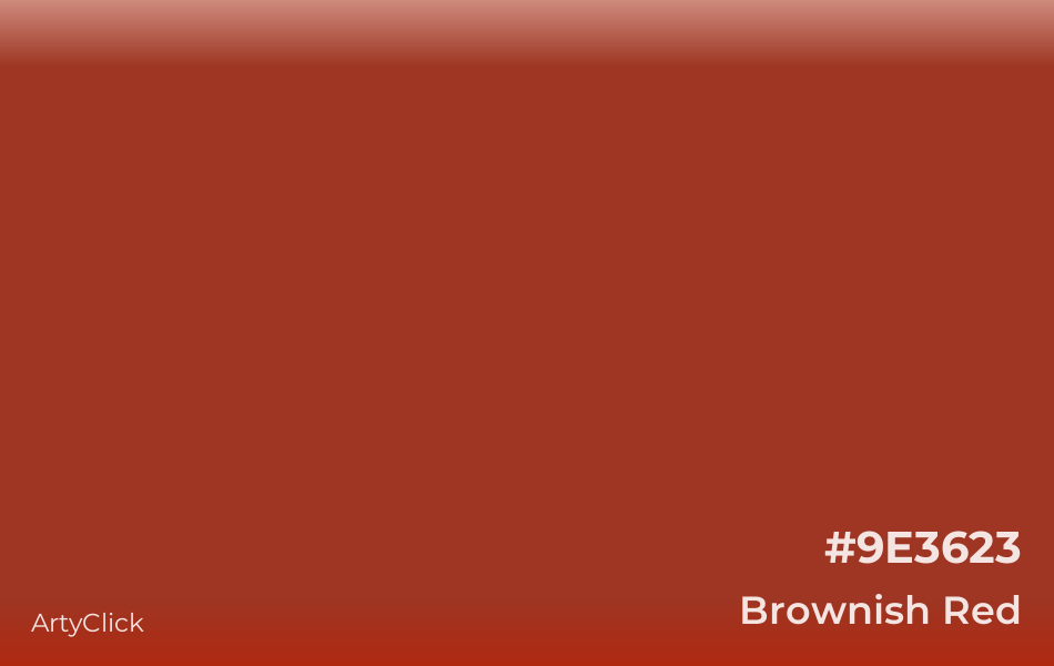 Brownish Red #9E3623
