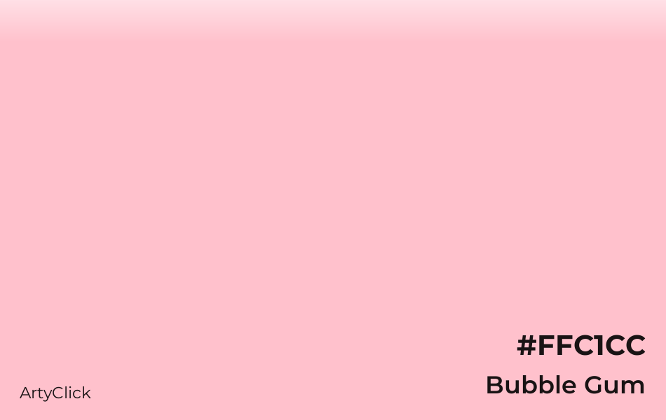 Bubble Gum #FFC1CC