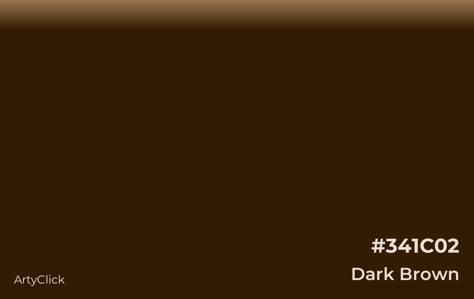 Dark Brown #341C02