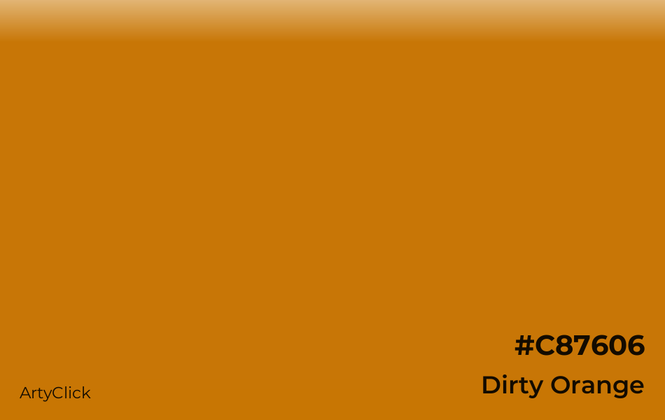 Dirty Orange #C87606