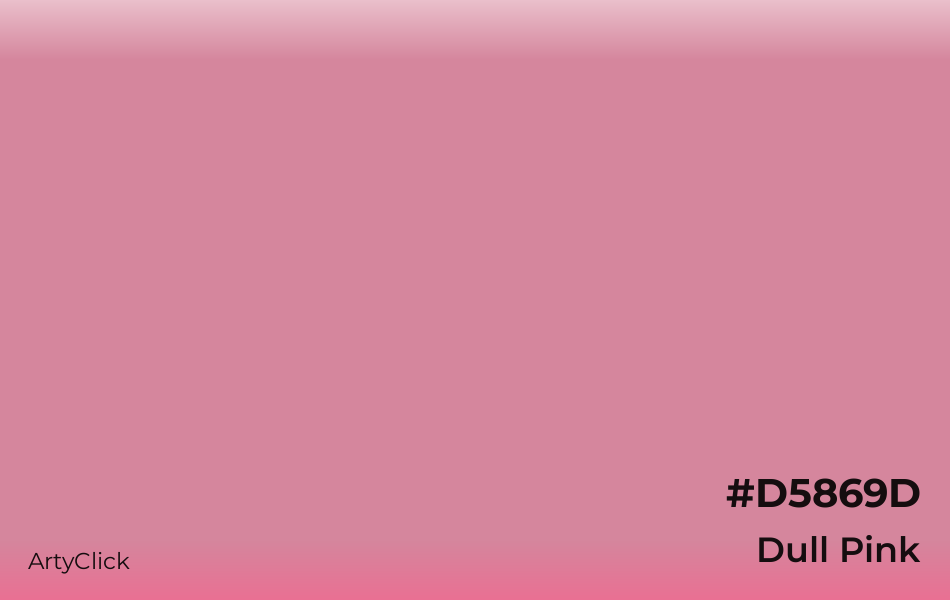 Dull Pink #D5869D