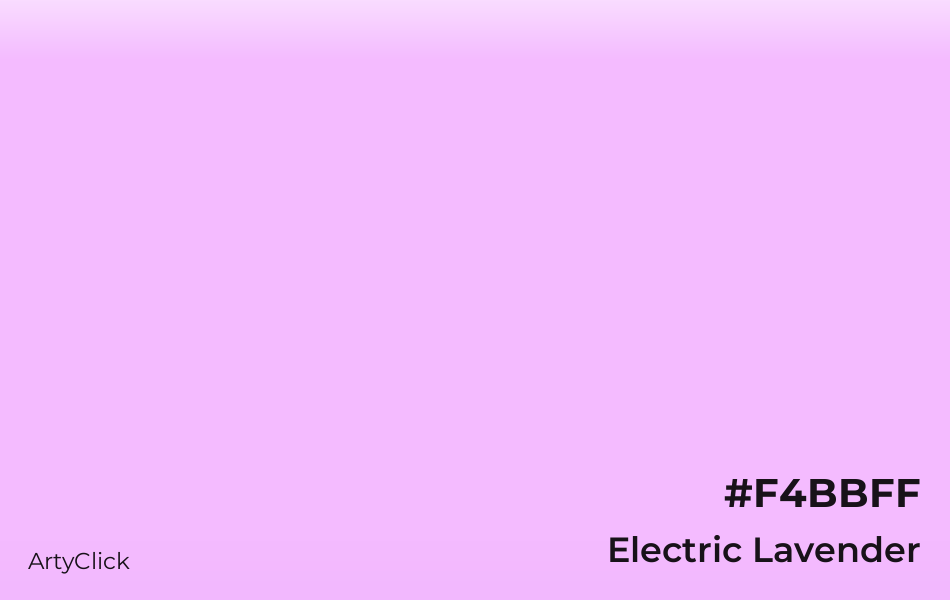 Electric Lavender #F4BBFF