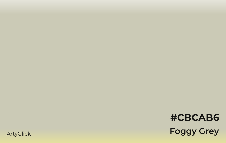 Foggy Grey #CBCAB6
