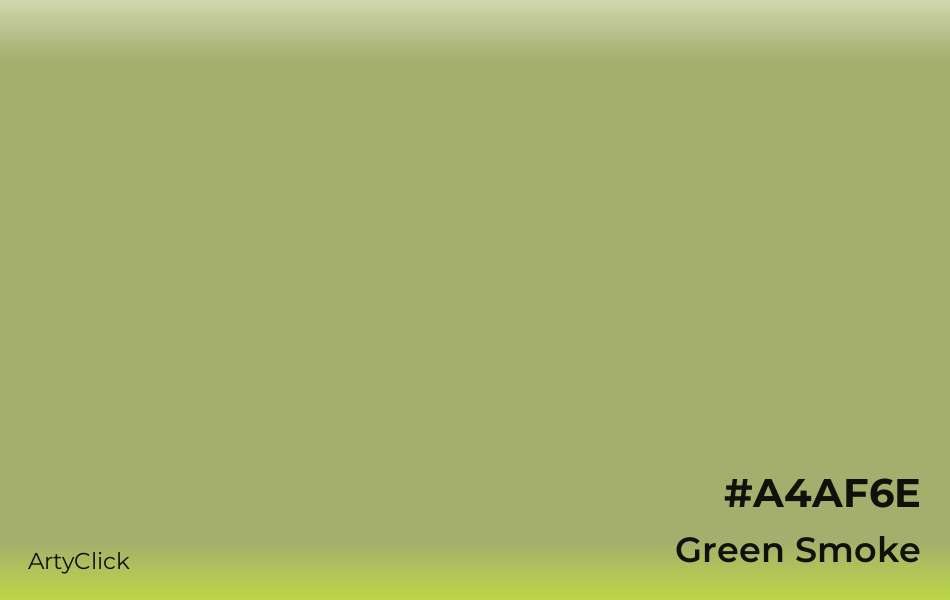 Green Smoke #A4AF6E