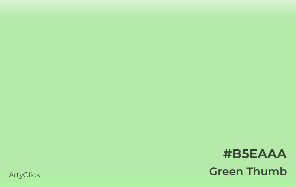 Green Thumb #B5EAAA