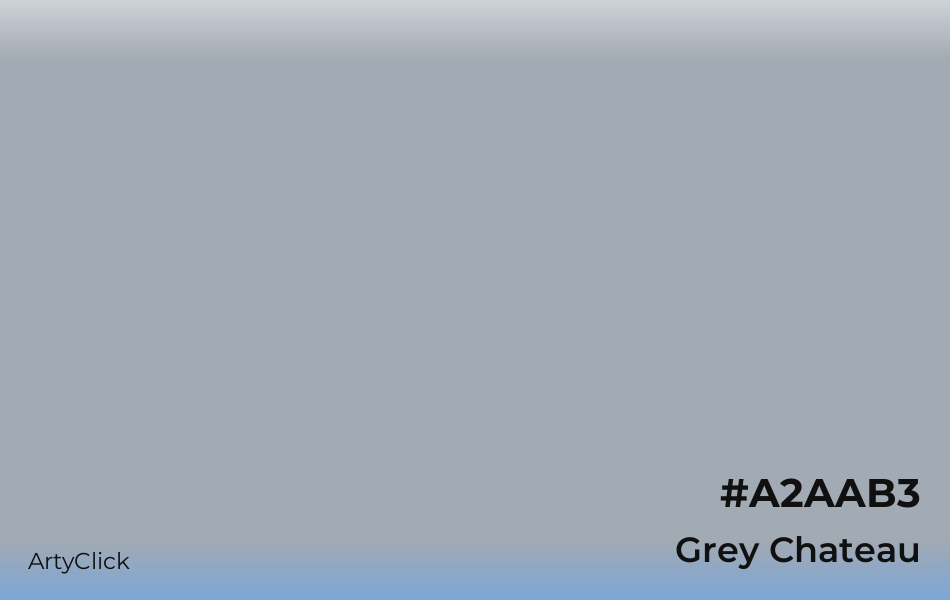 Grey Chateau #A2AAB3