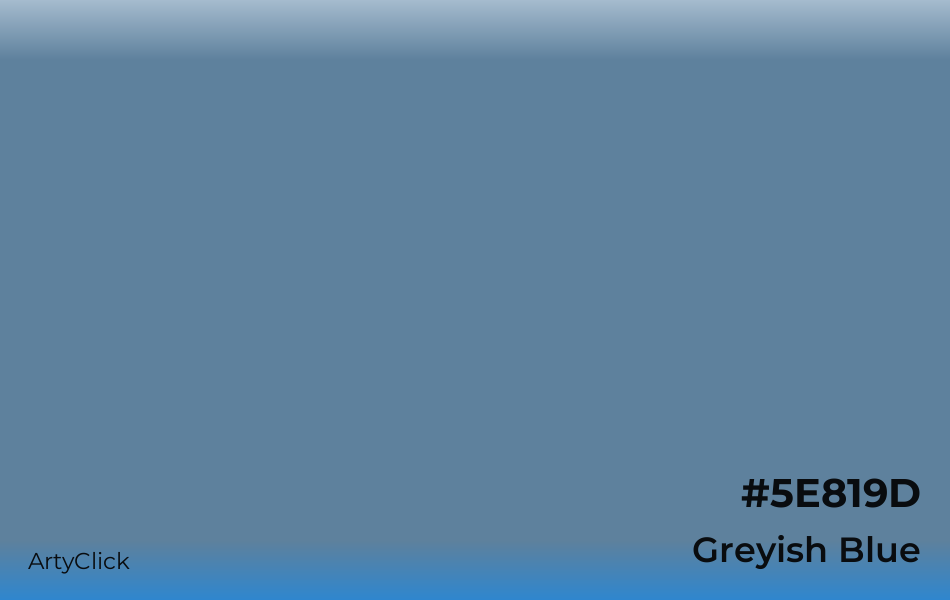 Greyish Blue #5E819D