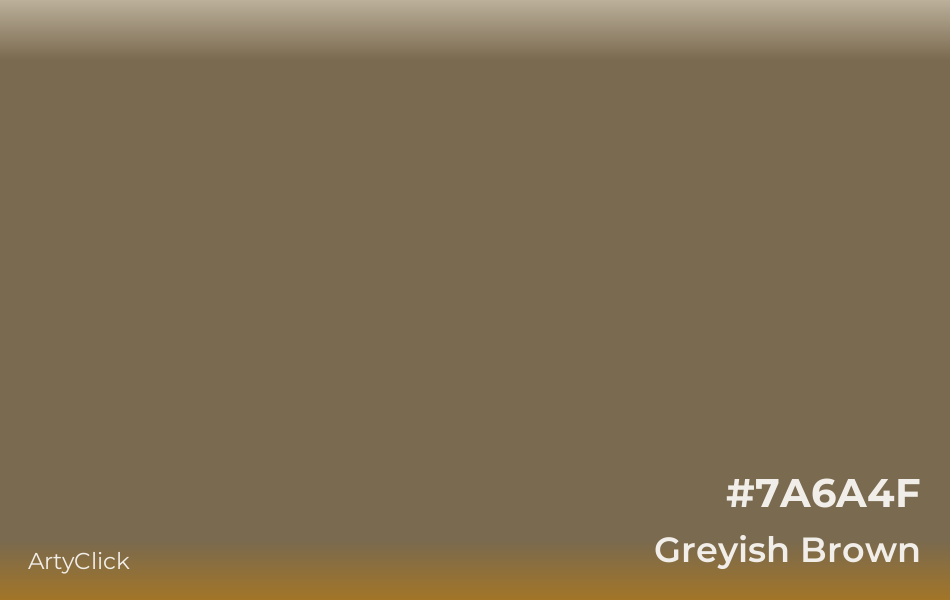 Greyish Brown #7A6A4F