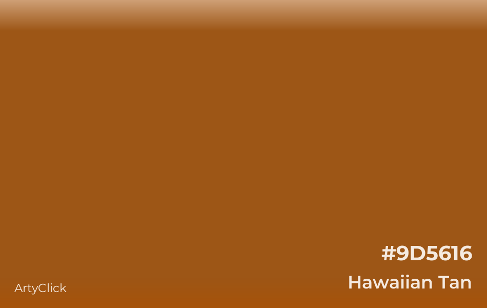 Hawaiian Tan #9D5616