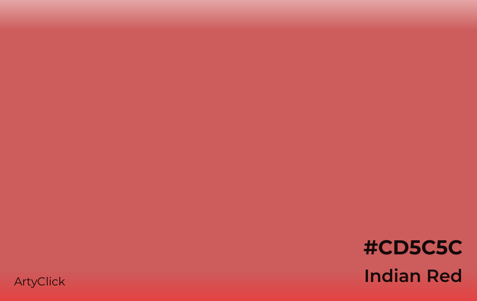 Indian Red #CD5C5C