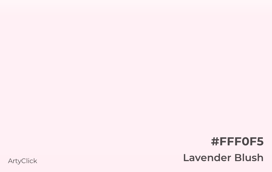 Lavender Blush #FFF0F5