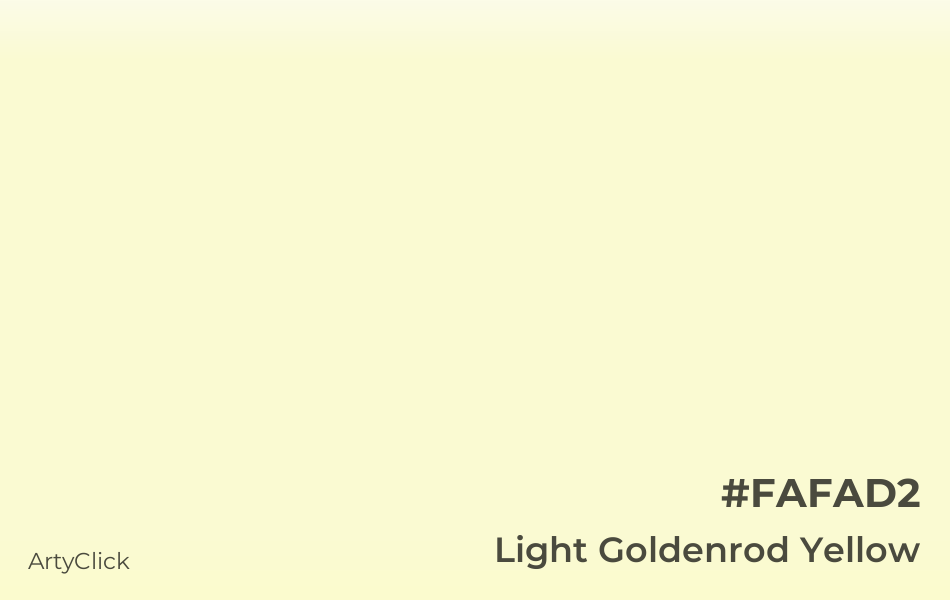 Light Goldenrod Yellow #FAFAD2