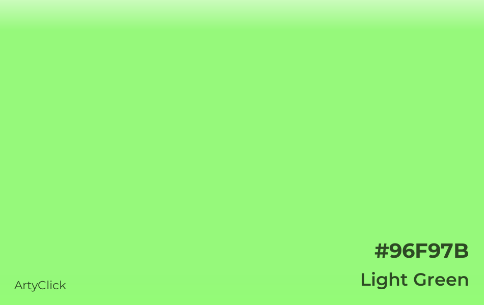 Light Green #96F97B