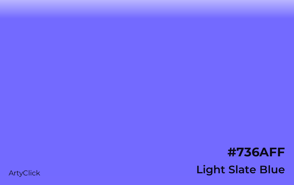 Light Slate Blue #736AFF