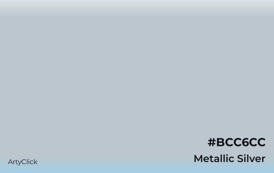 Metallic Silver #BCC6CC