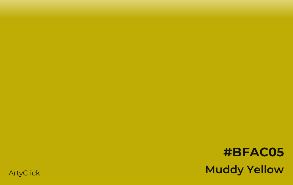 Muddy Yellow #BFAC05