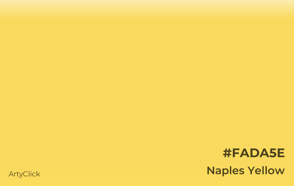 Naples Yellow #FADA5E