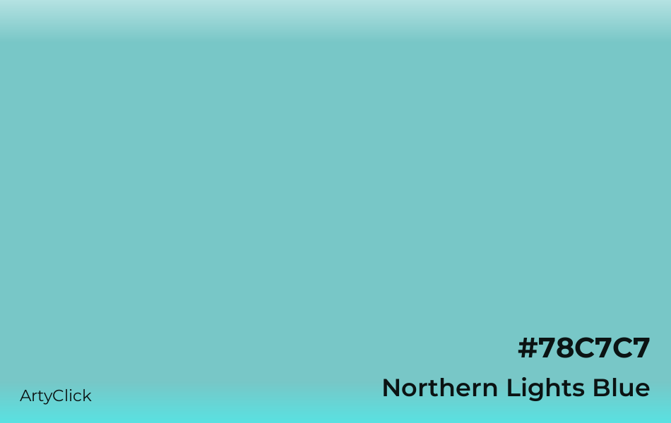 Northern Lights Blue #78C7C7
