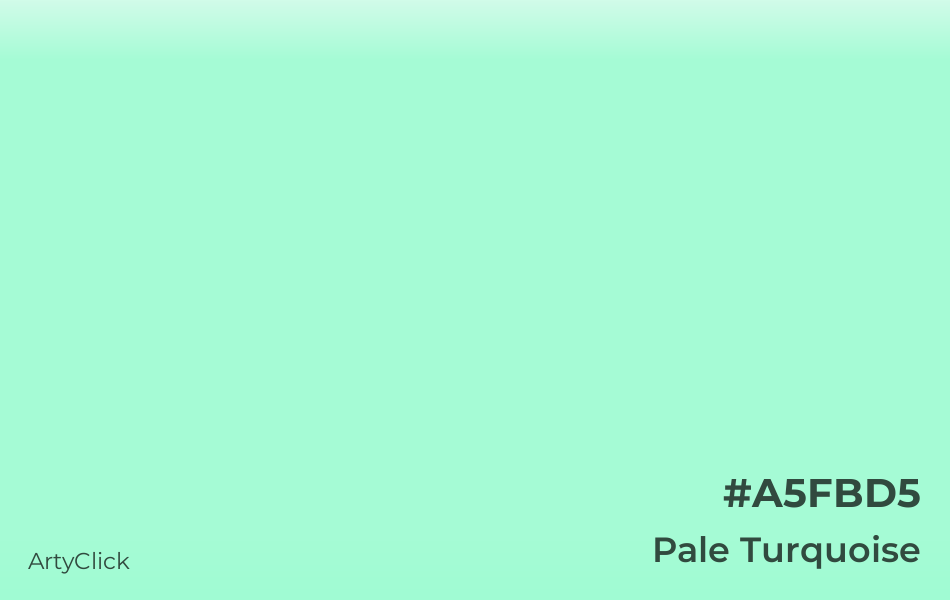 Pale Turquoise #A5FBD5
