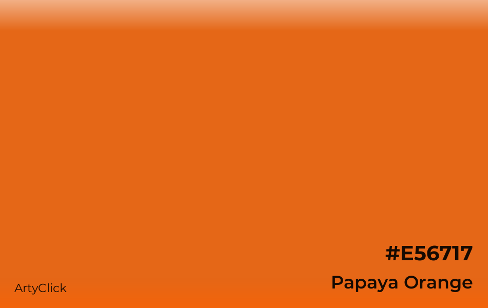 Papaya Orange #E56717