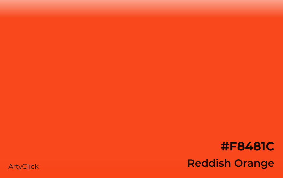 Reddish Orange #F8481C