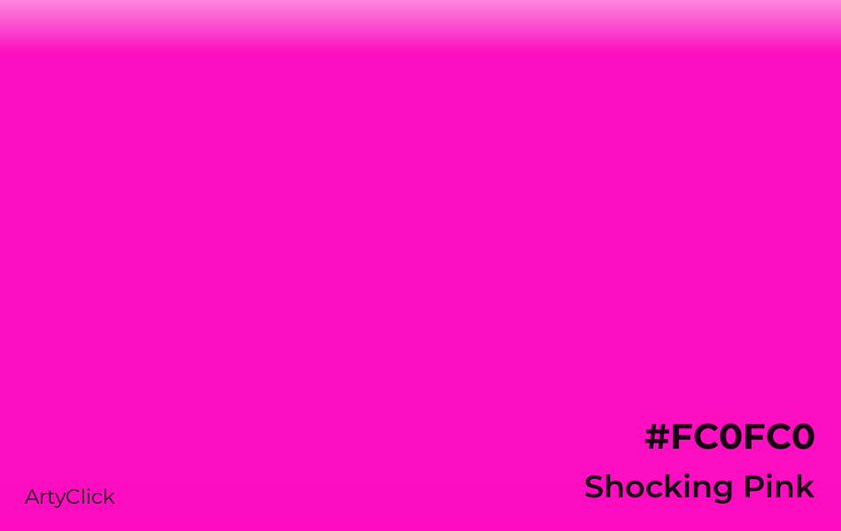 Shocking Pink #FC0FC0