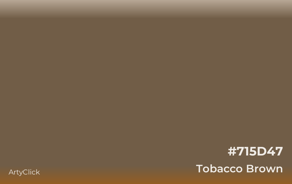 Tobacco Brown #715D47
