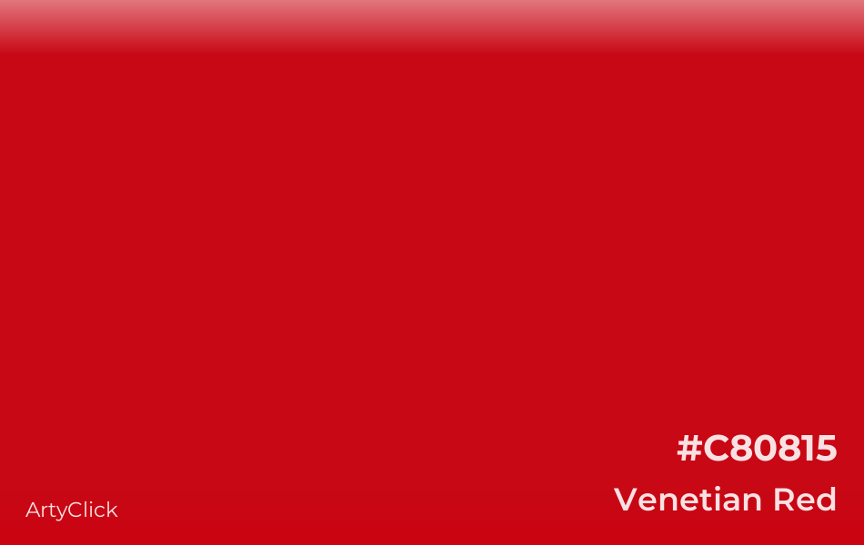 Venetian Red #C80815