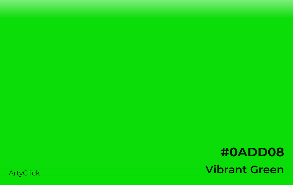 Vibrant Green #0ADD08