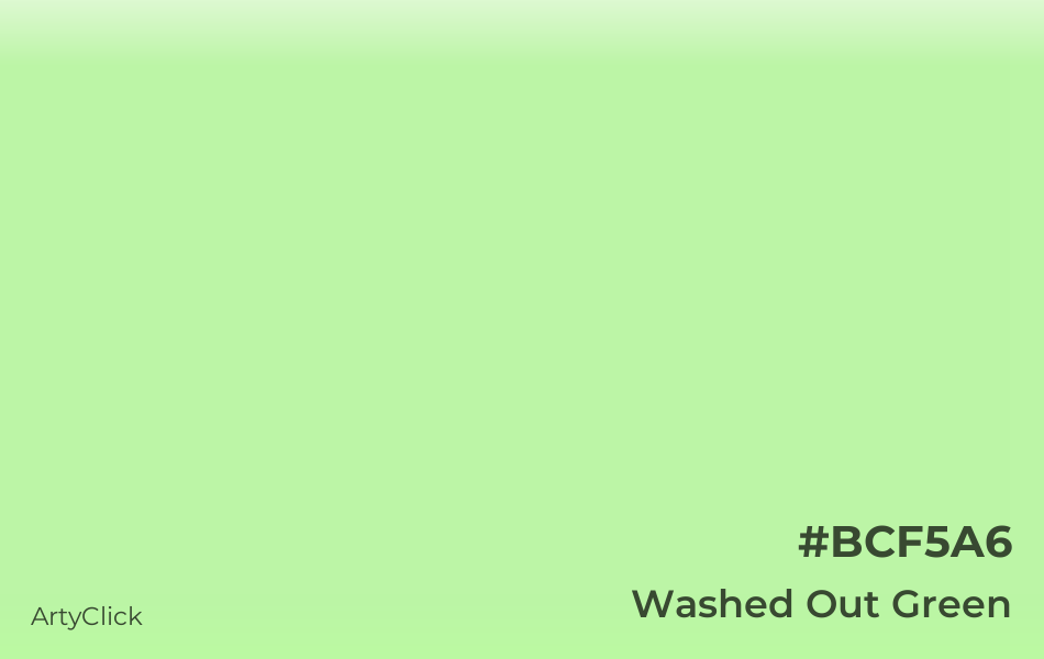Washed Out Green #BCF5A6