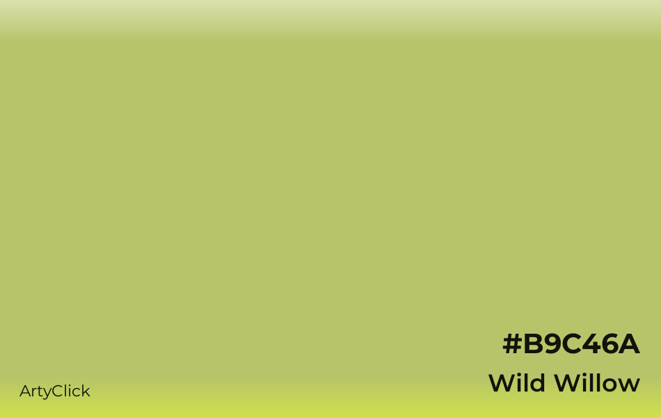 Wild Willow #B9C46A