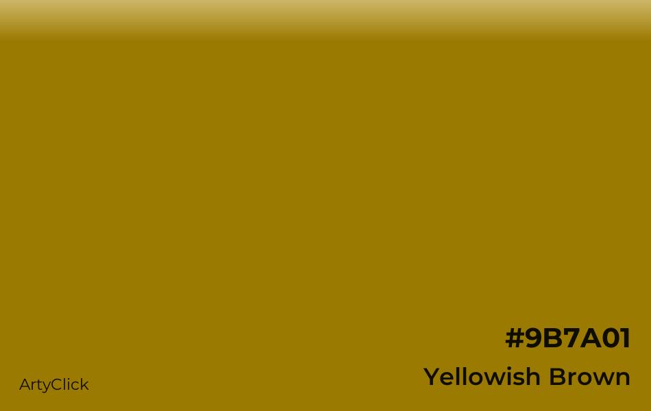 Yellowish Brown #9B7A01